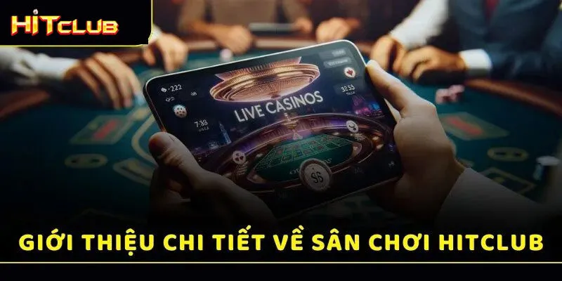 Giới thiệu đôi nét về cổng game bài đổi thưởng Hitclub